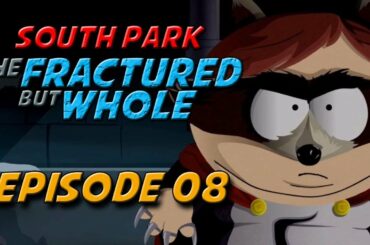 No! Not Red Wine Drunk! 🍷 - 08 - South Park: The Fractured But Whole
