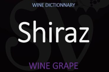 How to Say Shiraz? Australian Wine Pronunciation