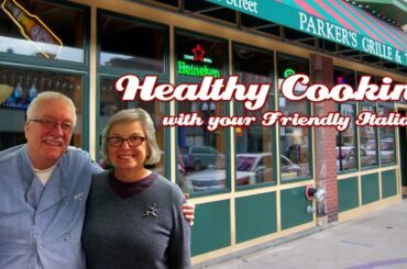Parkers of Downtown Seneca Falls .::. Healthy Cooking with your Friendly Italians #49