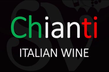 How to Pronounce Chianti? CORRECT Italian Wine Pronunciation