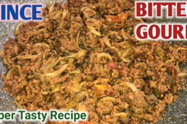 79-How to make bitter gourd|| Easy keema Karela Recipe|| Keema Kareley