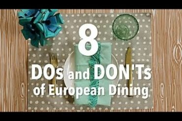 8 Dos and Don'ts of European Dining - Travel Channel