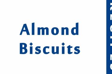Almond Biscuits | ITALIAN FOOD RECIPES | RECIPES LIBRARY | MY RECIPES