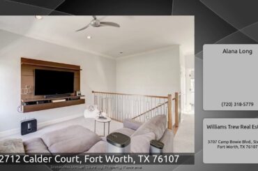 2712 Calder Court, Fort Worth, TX 76107