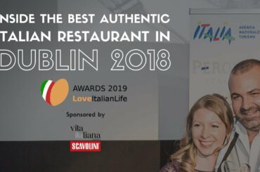 Inside The Best Authentic Italian Restaurant in Dublin 2018