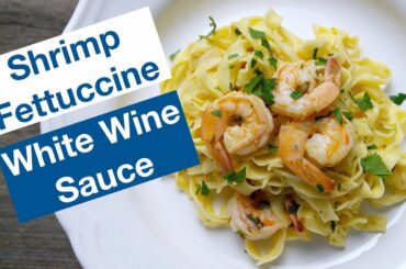 🔵 Divine Shrimp Fettuccine In White Wine Sauce - Pasta con i Gamberi