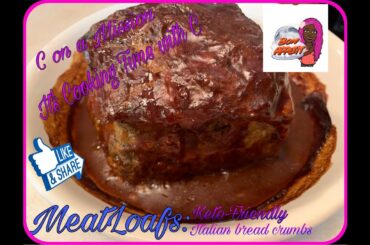 Low Carb MeatLoaf - Keto-Friendly and Italian breadcrumbs - Cooking at the same time