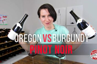 Oregon vs Burgundy Pinot Noir