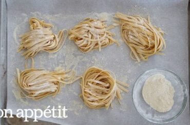 How to Make Amazing Fresh Pasta | Bon Appetit