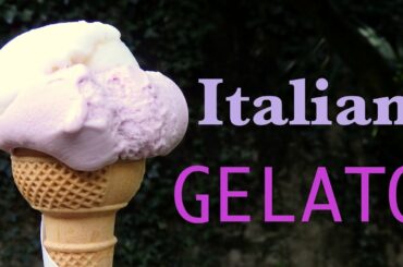 Gelato: Eating Italian Ice Cream