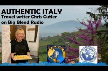Authentic Italy - Chris Cutler on Big Blend Radio