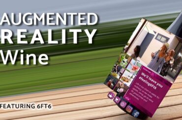 6FT6 Wines | Augmented Reality (AR) with Winerytale App
