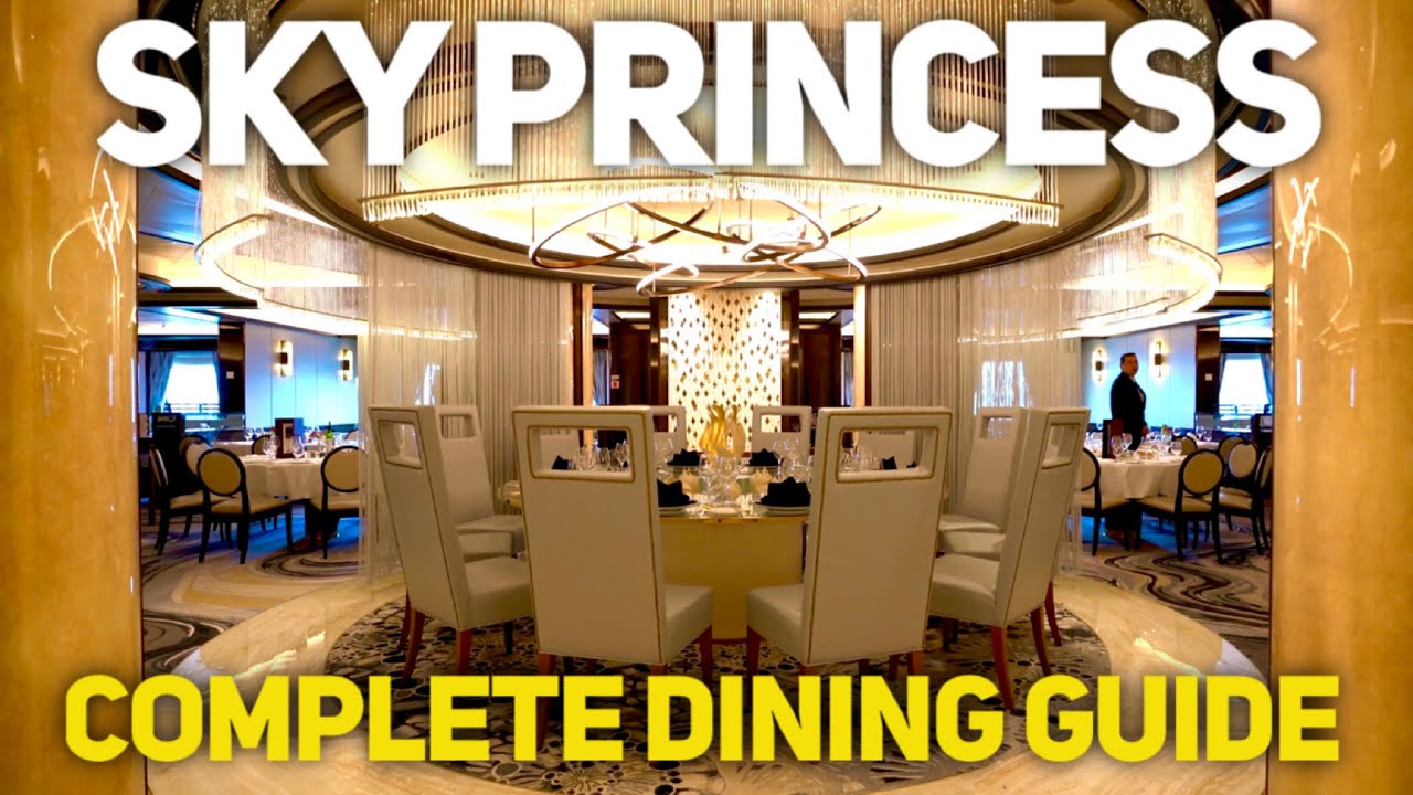 Princess Cruises Sky Princess Complete Dining Guide including Chef's Table Lumiere! Princess Cruises Sky Princess Complete Dining Guide including Chef's Table Lumiere!