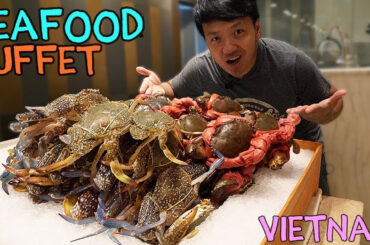 BEST All You Can Eat SEAFOOD Buffet in Saigon VIETNAM!