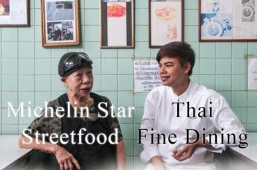 Michelin star street food vs Thai fine dining
