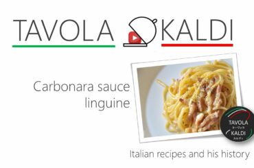Carbonara sauce linguine | TAVOLA KALDI Italian recipes & his history