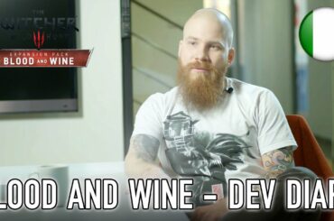 The Witcher 3: Wild Hunt - PS4/XB1/PC - Blood and Wine Developer Diary (Italian)