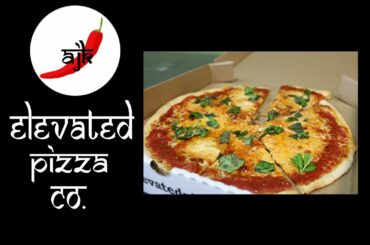 Elevated Pizza Co and Ammijaan's Kitchen