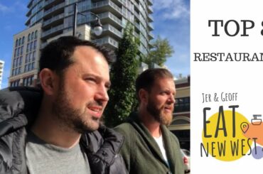 Top 8 Essential New Westminster Restaurants - Eat New West