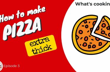 Pizza | What's cooking?👨‍🍳|Episode 3