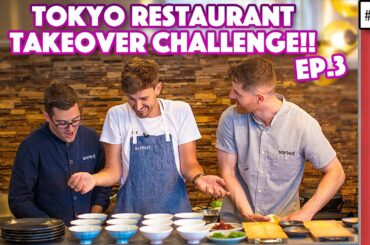 BRITISH CHEFS TAKE OVER JAPANESE RESTAURANT... IN TOKYO! (CHALLENGE) EP.3