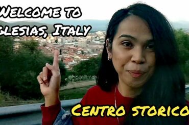 WELCOME SA BAYAN NG IGLESIAS [SARDEGNA, ITALIA]