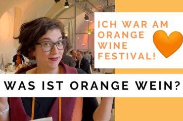 Was ist Orange Wein? Valerie trinkt Wein am Orange Wine Festival