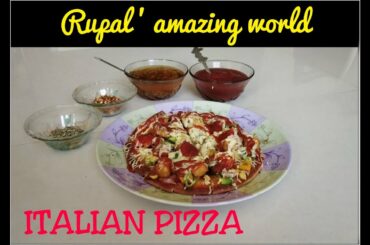 Italian pizza recipe/Rupal's amazing world