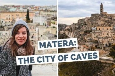10 Things to do in Matera, Italy Travel Guide
