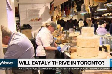 Will Eataly thrive in Toronto?