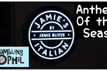 Rambling with Phil -  Jamie's Italian Restaurant on Anthem of the Seas