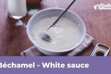 BECHAMEL SAUCE - Italian recipe