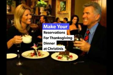 Thanksgiving Dinner Orlando - Christinis Ristorante Italiano - (407) 545-6867​