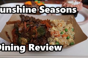 Sunshine Seasons Restaurant | Dining Review 2018 | The Land - Epcot
