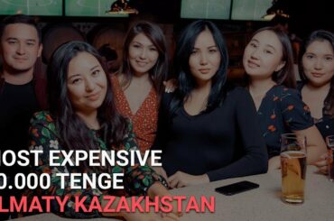 Most Expensive Restaurants in Almaty, Kazakhstan