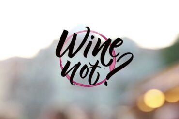 WINE NOT? 2019-08-24 #ACQUITERMEPRO