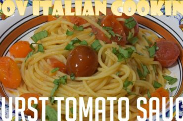 Burst Tomato Sauce: POV Italian Cooking Episode 96