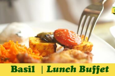 Basil | Multi Cuisine Lunch Buffet | Hyderabad | The Vego Show - Episode 7
