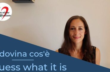 Italian lessons: Guess what it is