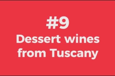 Tuscan Wine for Beginners: #9 Dessert wines from Tuscany