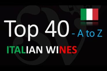40 Italian Wine Names - How To Say Them? What Do They Mean?