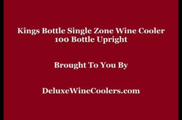Kings Bottle Single Zone Wine Cooler 100 Bottle Upright