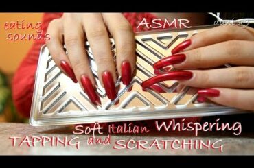 🎤 ASMR: Soft Italian Whispering ❤️ TAPPING, SCRATCHING and eating Sounds!