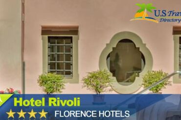 Hotel Rivoli - Florence Hotels, Italy
