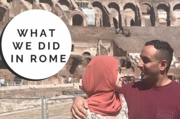 Top Things To Do In Rome Italy With A Baby/Toddler | Halal Food Tour of Rome