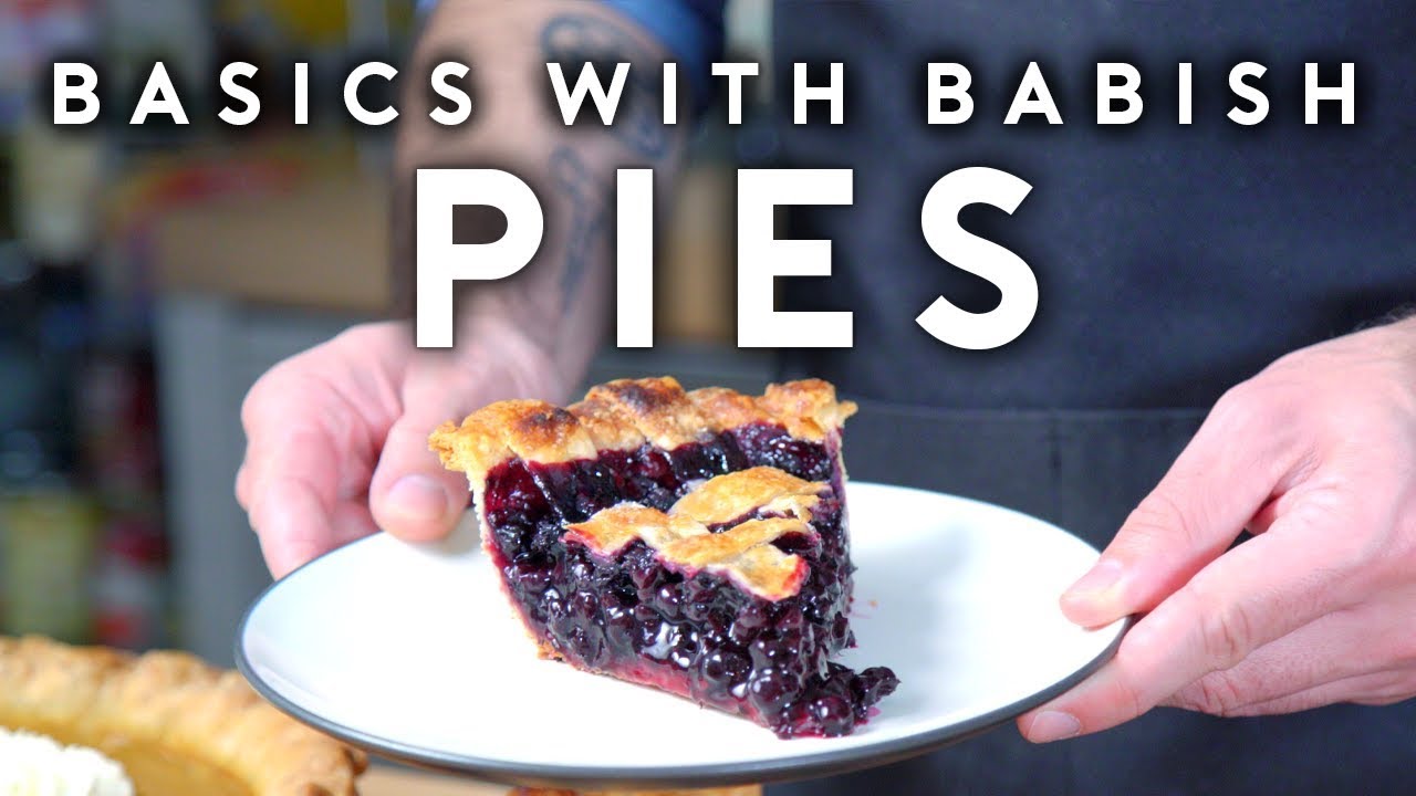 Pies | Basics with Babish Pies | Basics with Babish