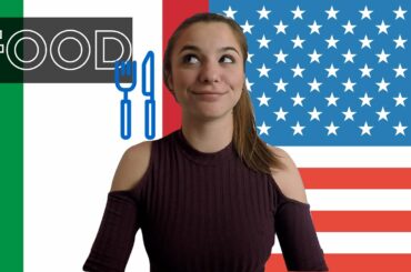 America vs Italy - Food || GINEVRA IORIO