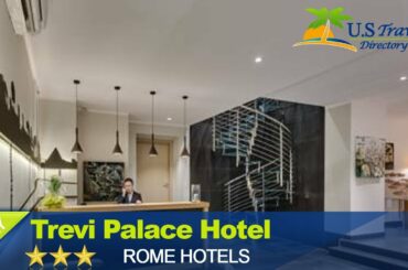 Trevi Palace Hotel - Rome Hotels, Italy