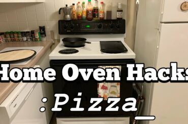 Home Oven Hacks | How To Cook a Pizza at Home | What’s For Dinner?