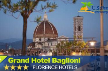Grand Hotel Baglioni - Florence Hotels, Italy